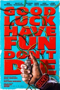 Фильм Удачи, веселья, не сдохни 2025